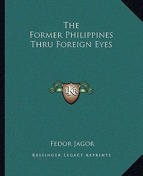 portada the former philippines thru foreign eyes