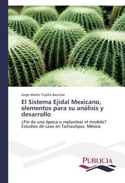 portada El Sistema Ejidal Mexicano, Elementos Para Su Analisis y Desarrollo