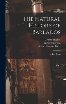 portada The Natural History of Barbados: in Ten Books (in English)