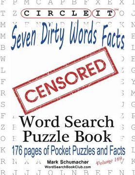 portada Circle It, Seven Dirty Words Facts, Word Search, Puzzle Book 