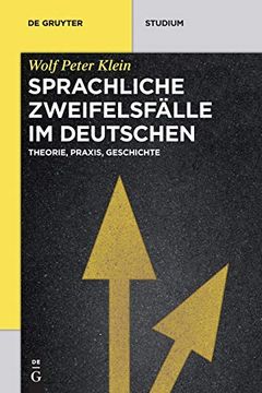 portada Sprachliche Zweifelsfälle im Deutschen: Theorie, Praxis, Geschichte (in German)