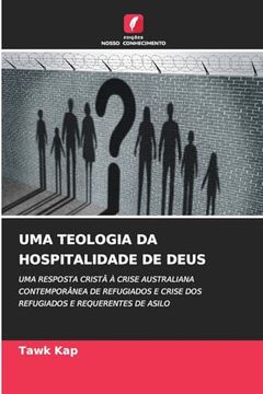 Uma Teologia da Hospitalidade de Deus (en Portugués)