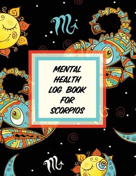 portada Mental Health Log Book For Scorpios (en Inglés)