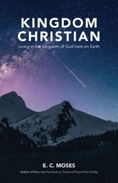 portada Kingdom Christian: Living in the Kingdom of God here on Earth (in English)