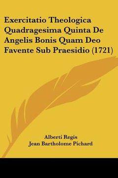 portada Exercitatio Theologica Quadragesima Quinta De Angelis Bonis Quam Deo Favente Sub Praesidio (1721) (en Latin)