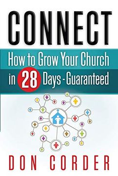 portada Connect: How to Grow Your Church in 28 Days Guaranteed (en Inglés)