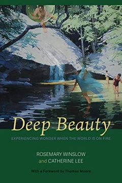 portada Deep Beauty: Experiencing Wonder When the World is on Fire (en Inglés)