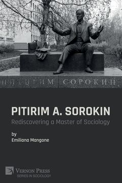 portada Pitirim A. Sorokin: Rediscovering a Master of Sociology (en Inglés)