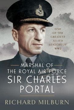 portada Marshal of the Royal Air Force Sir Charles Portal: One of the Greatest Allied Leaders of Ww2 (en Inglés)