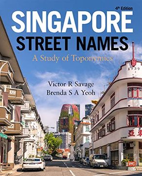 portada Singapore Street Names: A Study of Toponymics