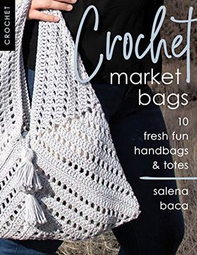 portada Crochet Market Bags: 10 Fresh fun Handbags & Totes (en Inglés)