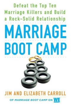 portada Marriage Boot Camp: Defeat the top 10 Marriage Killers and Build a Rock-Solid Relationship 
