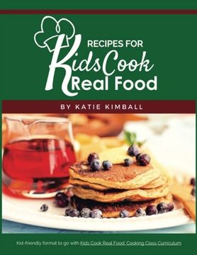 portada Recipes for Kids Cook Real Food