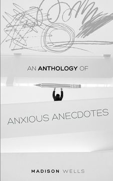 portada An Anthology of Anxious Anecdotes (en Inglés)