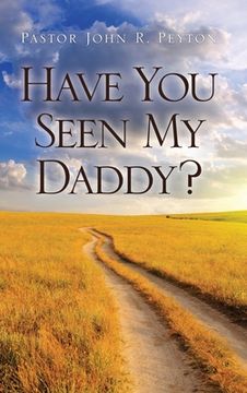 portada Have You Seen My Daddy? (in English)