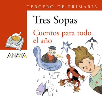 portada Blíster " Cuentos Para Todo el año " 3º de Primaria (Literatura Infantil (6-11 Años) - Plan Lector Tres Sopas (Castellano)) - 9788466753999 (in Spanish)