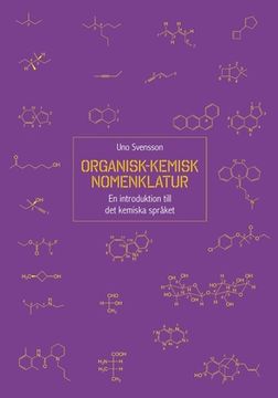 portada Organisk-Kemisk Nomenklatur: En Introduktion Till det Kemiska Sprã Â¥Ket (Swedish Edition) [Soft Cover ] 
