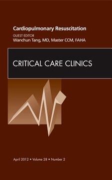 portada Cardiopulmonary Resuscitation, an Issue of Critical Care Clinics: Volume 28-2 (in English)