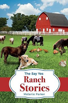 portada The Say Yes Ranch Stories: Volume 1 (en Inglés)