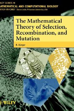 portada the mathematical theory of selection, recombination, and mutation (en Inglés)