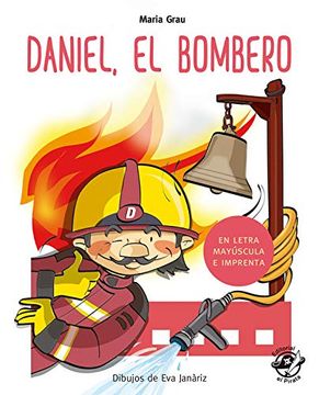 portada Daniel el Bombero: En Letra Mayúscula y de Imprenta