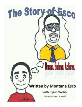 portada The Story of Esco: Dream. Believe.Achieve. (en Inglés)