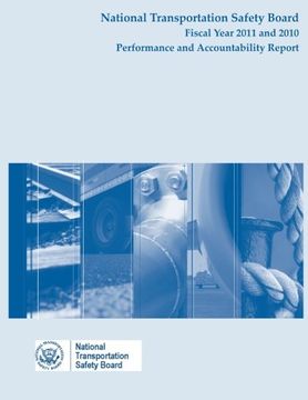 portada National Transportation Safety Board Fiscal Year 2011 and 2010: Performance and Accountability Report