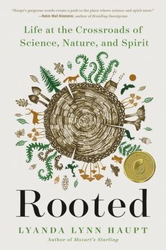 portada Rooted: Life at the Crossroads of Science, Nature, and Spirit 