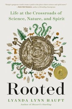 portada Rooted: Life at the Crossroads of Science, Nature, and Spirit (in English)