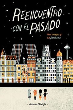 portada Reencuentro con el Pasado: Tres Amigos y un Fantasma (in Spanish)