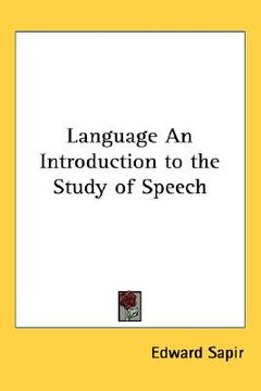 portada language an introduction to the study of speech (in English)