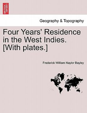 portada four years' residence in the west indies. [with plates.] (in English)