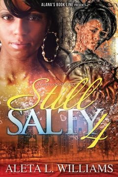 portada Still Salty: A Ghetto Soap Opera (en Inglés)