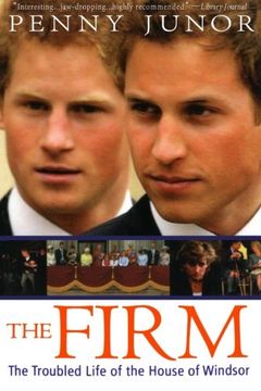 portada The Firm: The Troubled Life of the House of Windsor (en Inglés)