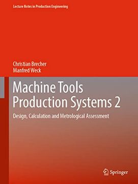 portada Machine Tools Production Systems 2: Design, Calculation and Metrological Assessment (Lecture Notes in Production Engineering) (en Inglés)