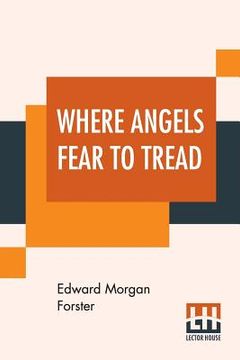 portada Where Angels Fear To Tread (in English)