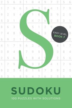 portada Sudoku 100 Puzzles with Solutions. Easy Level Book 7: Problem solving mathematical travel size brain teaser book - ideal gift (en Inglés)