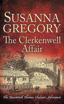 portada The Clerkenwell Affair: The Fourteenth Thomas Chaloner Adventure (Adventures of Thomas Chaloner) (en Inglés)