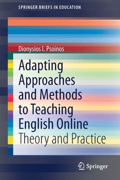 portada Adapting Approaches and Methods to Teaching English Online: Theory and Practice (Springerbriefs in Education) (en Inglés)