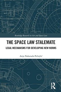 portada The Space law Stalemate (Routledge Research in air and Space Law) 
