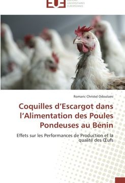 portada Coquilles d'Escargot dans l'Alimentation des Poules Pondeuses au Bénin: Effets sur les Performances de Production et la qualité des OEufs