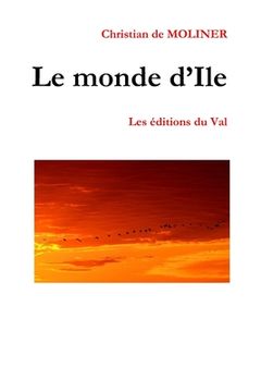 portada Le monde d'Ile: Les éditions du Val (en Francés)