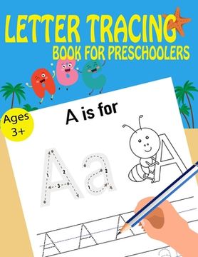 portada Letter Tracing Book For Preschoolers (en Inglés)