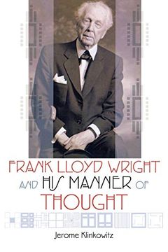 portada Frank Lloyd Wright and his Manner of Thought (en Inglés)