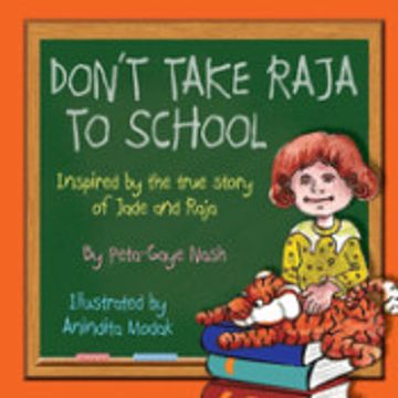 portada Don'T Take Raja to School: Inspired by the True Story of Jade and Raja (in English)