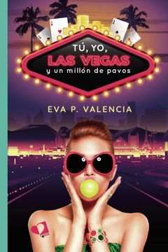 portada Tú, yo, las Vegas y un Millón de Pavos (in Spanish)