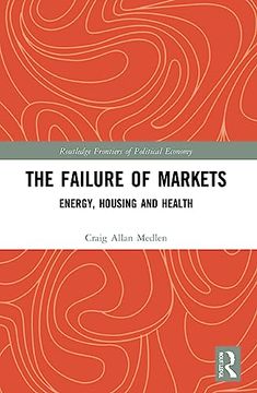 portada The Failure of Markets (Routledge Frontiers of Political Economy) (en Inglés)