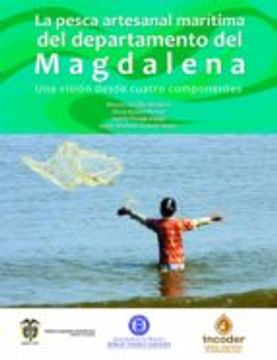portada La Pesca Artesanal Marítima del Departamento del Magdalena: Una Visión Desde Cuatro Componentes