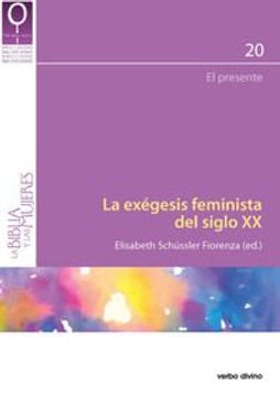 portada La exégesis feminista del siglo XX: El presente (La Biblia y las mujeres)