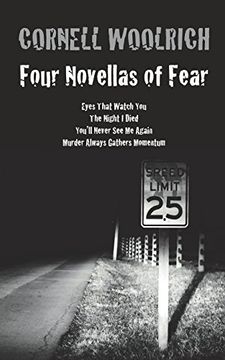 portada Four Novellas of Fear: Eyes That Watch You, the Night i Died, You'll Never see me Again, Murder Always Gathers Momentum (en Inglés)